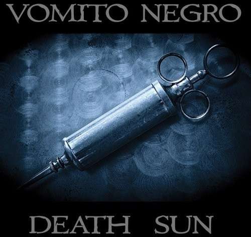 Cover for Vomito Negro · Death Sun (CD) (2014)