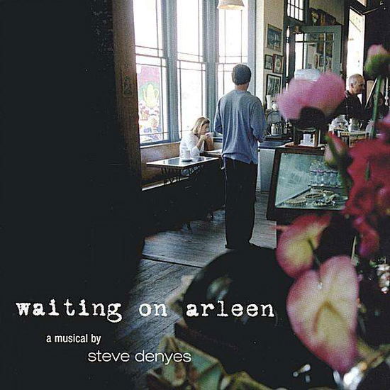 Waiting on Arleen - Steve Denyes - Musiikki - Sweet Lucy Records - 0783707355122 - tiistai 5. kesäkuuta 2001