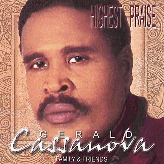 Highest Praise - Gerald Cassanova - Musiikki - CD Baby - 0783707368122 - tiistai 3. heinäkuuta 2001
