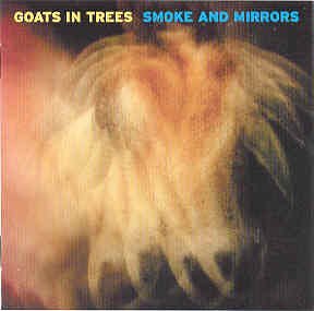 Smoke & Mirrors - Goats in Trees - Musiikki - CD Baby - 0783707454122 - tiistai 26. helmikuuta 2002