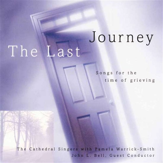 Cover for John Bell · Last Journey: Time of Grieving (CD) (1996)