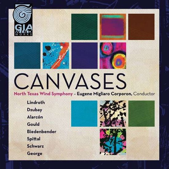 Cover for North Texas Wind Symphony / Corporon · Canvases (CD) (2015)