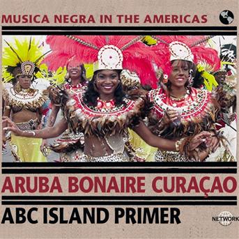 Abc Island Primer - Aruba Bonaire Curacao - Musiikki - Network - 0785965104122 - sunnuntai 1. toukokuuta 2016