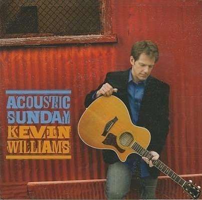 Cover for Kevin Williams · Acoustic Sunday (CD) (2010)