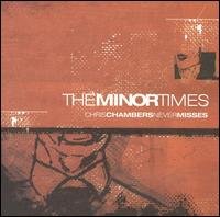Cover for Minor Times · Chris Chambers Never Misses (CD) (2002)
