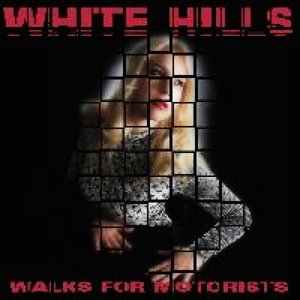 Cover for White Hills · Walks For Motorists (CD) (2015)