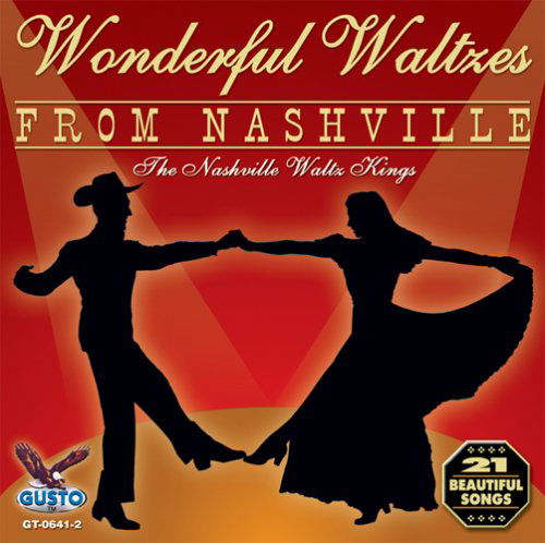 Wonderful Waltzes from Nashville / Various - Wonderful Waltzes from Nashville / Various - Música - GUSTO - 0792014064122 - 20 de febrero de 2007