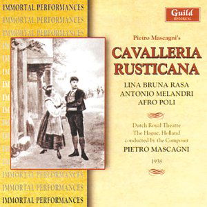 Cavalleria Rusticana: Mascagni Conducts - Mascagni / Rasa / Melandri / Poli / Meloni - Musik - Guild - 0795754224122 - 30. september 2003