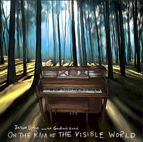 Cover for Jason Upton · On The Rim Of The Visible World (CD) (2010)