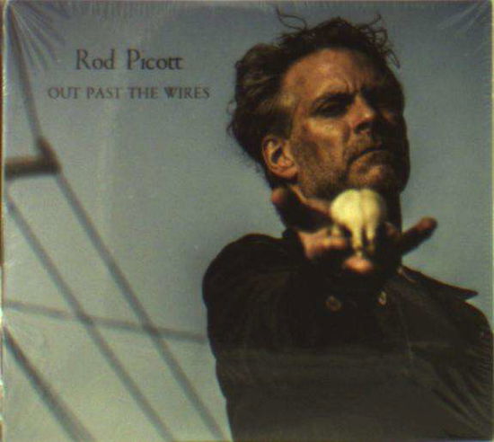 Rod Picott · Out Past The Wires (CD) (2018)