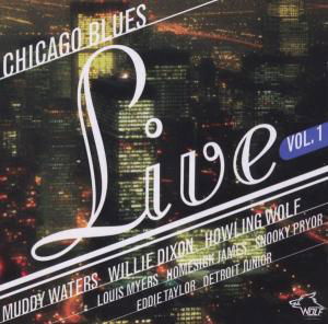 Cover for Chicago Blues Live 1 / Various · Chicago Blues Live - Vol. 1 (CD) (2009)
