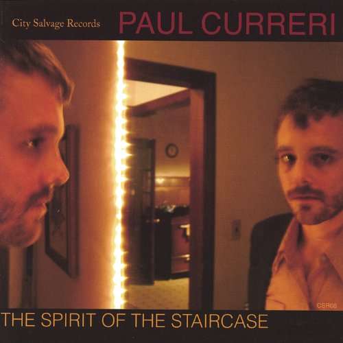 Cover for Paul Curreri · Paul Curreri-spirit of Staircase (CD) (2004)