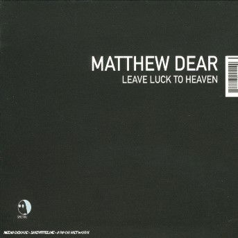 Cover for Matthew Dear · Leave Luck to Heaven (CD) (2003)