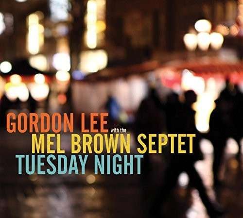 Cover for Gordon Lee · Tuesday Night (CD) (2014)