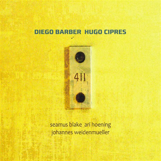 Cover for Barber,diego / Hugo Cipres · 411 (CD) (2013)