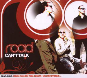 Cover for Road · Can't Talk (CD) (2007)