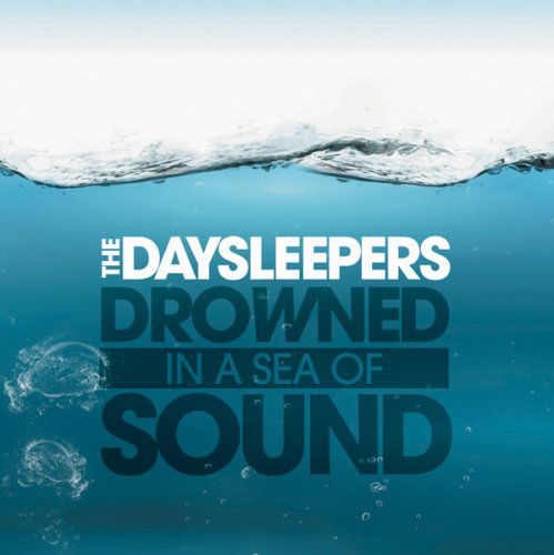 Cover for Daysleepers · Drowned in a Sea of Sound (CD) (2016)