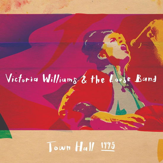 Cover for Victoria Williams · Victoria Williams And The Loos Band &quot;town Hall 1995&quot; (CD) [Digipak] (2017)