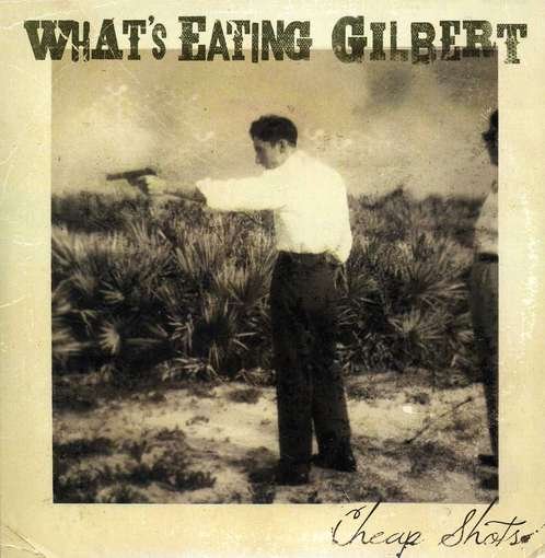 Cover for What's Eating Gilbert · Cheap Shots (CD) [EP edition] (2012)