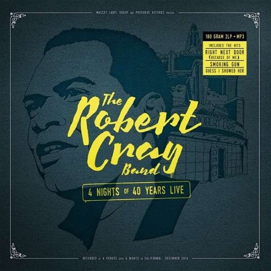4 Nights of 40 Years Live - Robert Cray - Muziek - Provogue Records - 0819873012122 - 28 augustus 2015