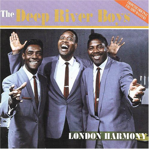 London Harmony - Deep River Boys - Musiikki - ACROBAT - 0824046500122 - maanantai 6. kesäkuuta 2011