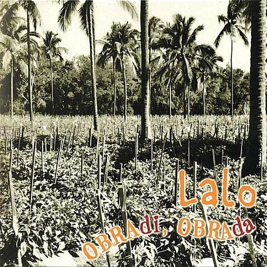 Cover for Lalo · Obra Di Obra Da (CD) (2004)
