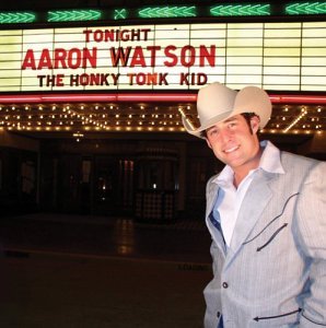 Cover for Aaron Watson · Honky Tonk Kid (CD) (2004)