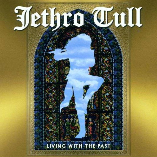 Cover for Jethro Tull · Living with the Past (CD) (2010)