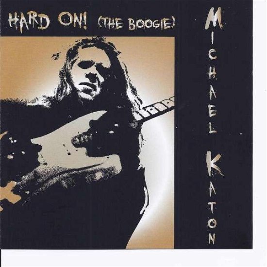Cover for Michael Katon · Hard On! (the Boogie) (CD) (2014)