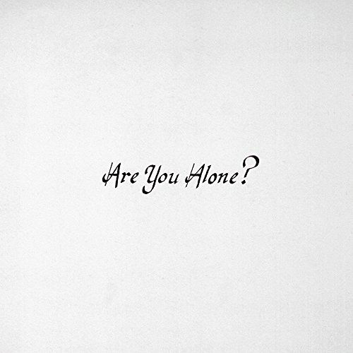 Are You Alone? - Majical Cloudz - Music - ALTERNATIVE - 0827590116122 - October 16, 2015