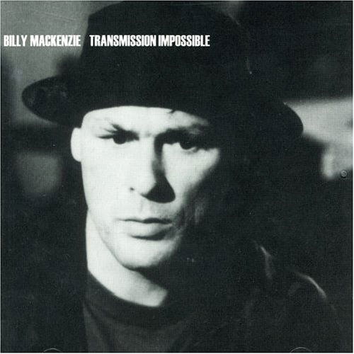 Cover for Billy Mackenzie · Billy Mackenzie-trasnmission Impossible (CD) (2006)