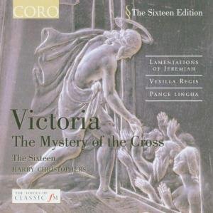 Mystery of the Cross: Lamentations - Victoria / Sixteen / Christophers - Musik - CORO - 0828021602122 - 15 mars 2005