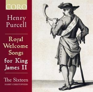 Henry Purcell: Royal Welcome Songs For King James Ii - Sixteen / Harry Christophers - Musikk - CORO - 0828021615122 - 1. september 2017