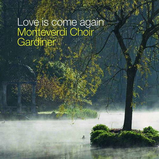 Cover for Monteverdi Choir / Eb Soloists · Love Is Come Again: Music For The Springhead Easter Play (CD) (2019)