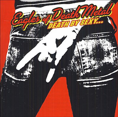 Death By Sexy - Eagles of Death Metal - Musik - Downtown - 0878037000122 - 8. Dezember 2022