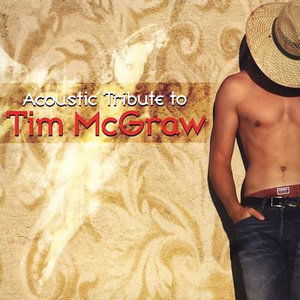 Acoustic Tribute to - Tim Mcgraw - Muzyka - TRIBUTE - 0880046010122 - 25 lutego 2005