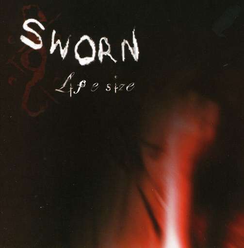 Cover for Sworn · Lifesize (CD) (2006)