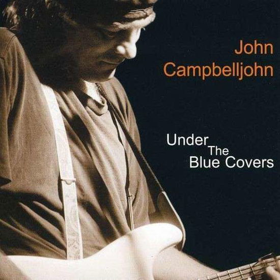 Cover for Campbelljohn John · Under the Blue Covers (CD) (2008)