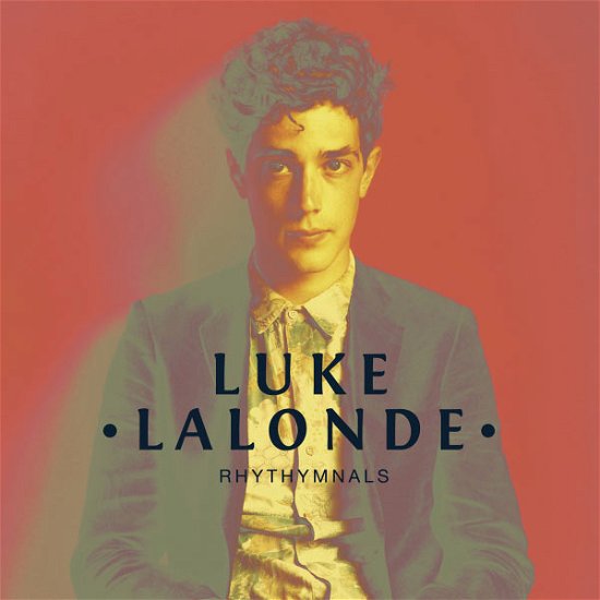 Cover for Luke Lalonde · Rhythmnals (CD) [Limited edition] (2012)