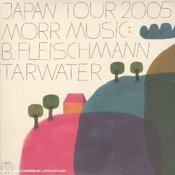 Cover for Fleischmann,b / Tarwater · Morr Music Jap Tour 2005 (CD) (2006)