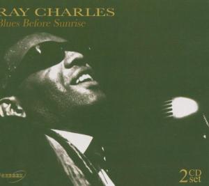 Blues Before Sunrise - Ray Charles - Musiikki - PAZZAZZ - 0883717014122 - torstai 16. elokuuta 2018