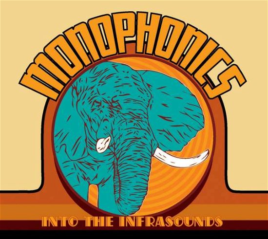 Cover for Monophonics · Into the Infrasounds (CD) (2016)