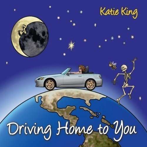 Cover for Katie King · Driving Home to You (CD) (2010)