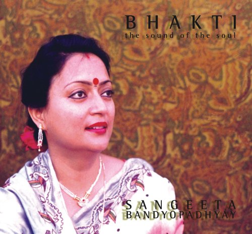 Bhakti - Sangeeta Bandyopadhyay - Music - FELMAY - 0885016810122 - June 30, 1990