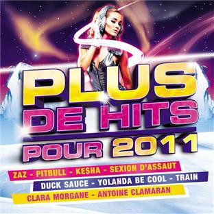 Plus De Hits Pour 2011 - Zaz - Pitbull - Kesha ? - Plus De Hits Pour 2011 - Musiikki - SONY - 0886978436122 - perjantai 27. helmikuuta 2015