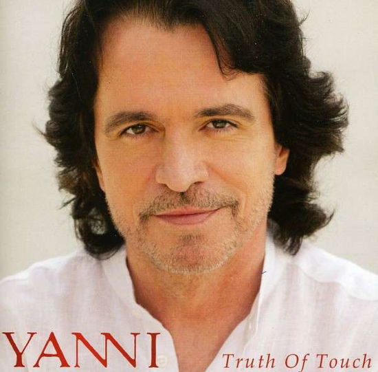 Truth of Touch - Yanni - Música - Sony - 0886978564122 - 11 de noviembre de 2011