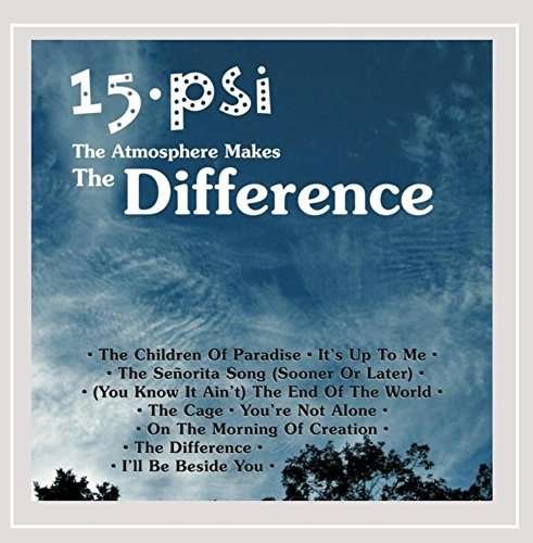 Cover for 15 Psi · Atmosphere Makes the Difference (CD) (2015)