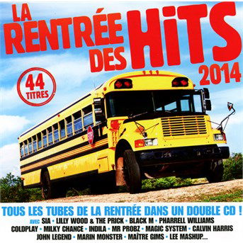 Cover for La Rentree Des Hits 2014 · Sia,williams p,coldplay... (CD) (2017)