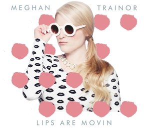 Cover for Meghan Trainor · Lips Are Movin (SCD) (2015)