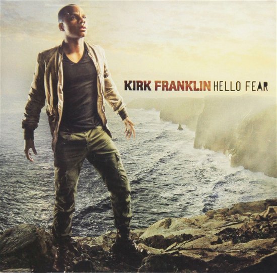 Cover for Kirk Franklin · Hello Fear (CD) (2015)